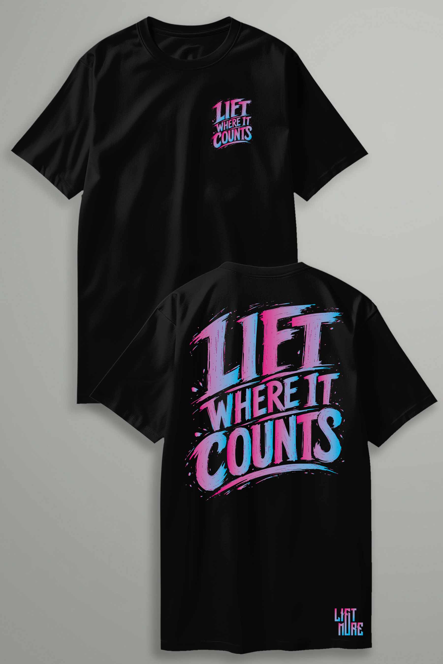 Lift where it counts Tee